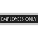 Headline Century Employees Only Sign 4760